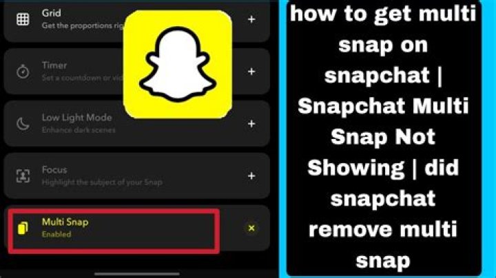 Does Snapchat Still Have Multi Snap? A Comprehensive Guide